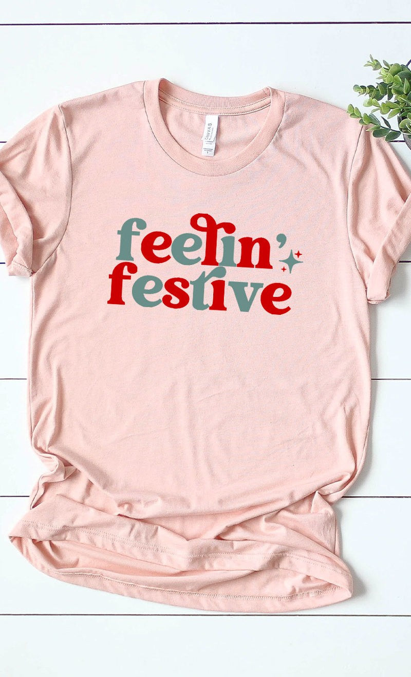 Feelin Festive Tee